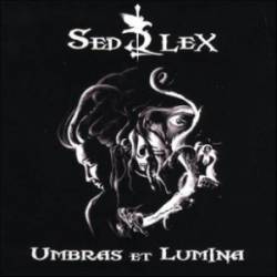 Sed Lex : Umbras et Lumina